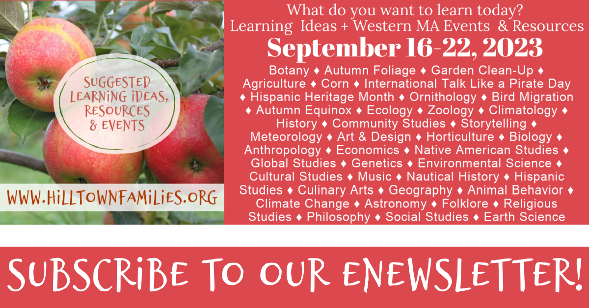 Self-directed learning through the seasons! Explore your interests through a seasonal lens in Western Massachusetts!