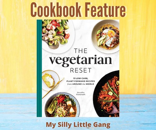 The Vegetarian Reset - Cookbook Feature #MySillyLittleGang