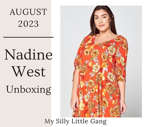 August 2023 Nadine West Unboxing #MySillyLittleGang
