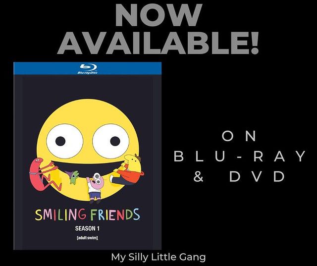SMILING FRIENDS: The Complete First Season Now Available #MySillyLittleGang