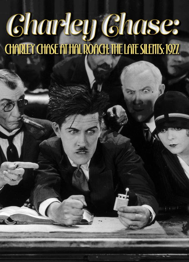 Charley Chase at Hal Roach - The Late Silents 1927