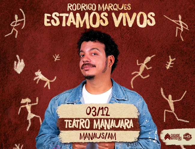 Rodrigo Marques - Estamos Vivos - Manaus