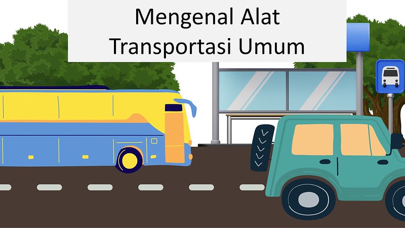 Mengenal Alat Transportasi Umum
