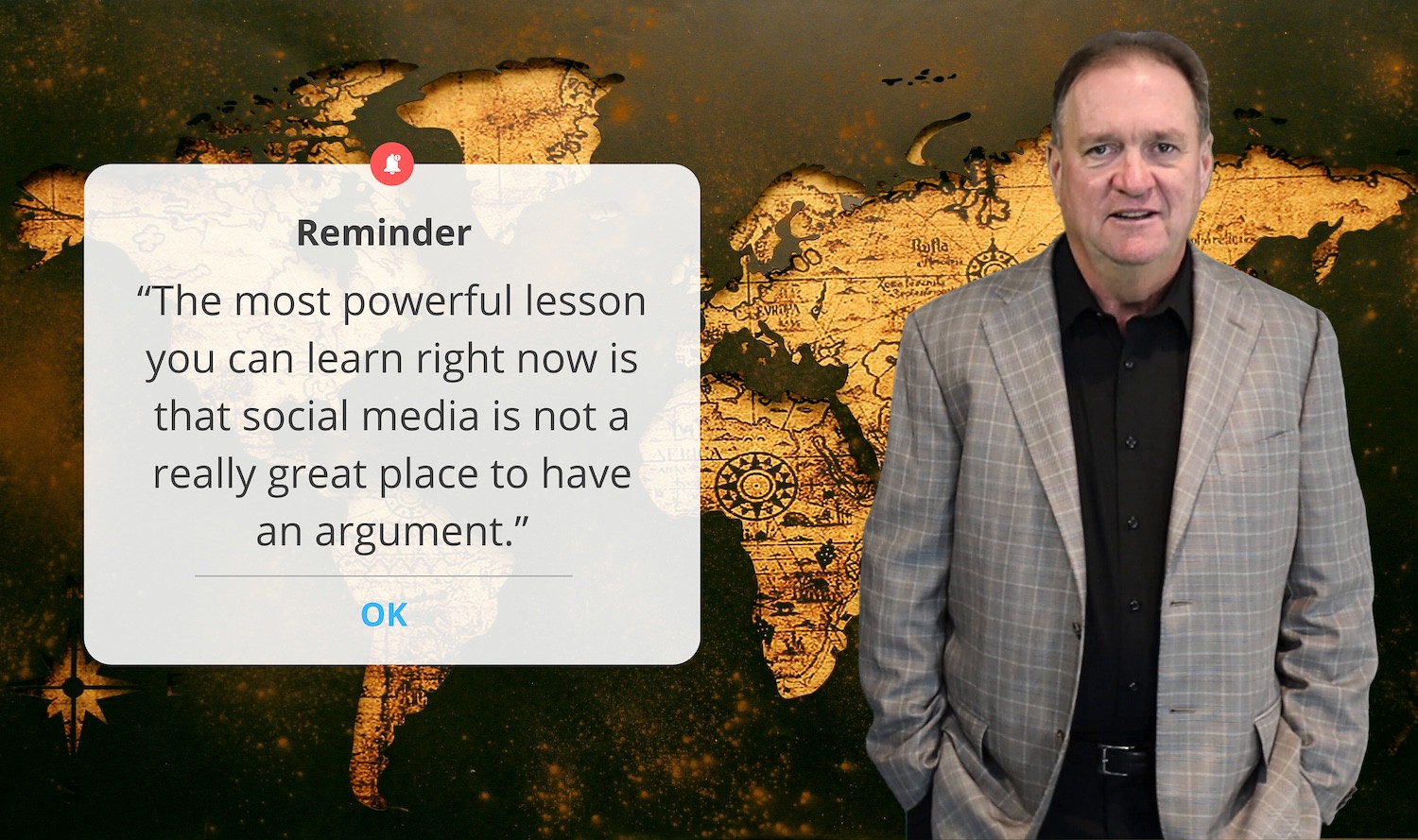 "The most powerful lesson you can learn right now is that social media is not a really great place to have an argument." - Futurist Jim Carroll