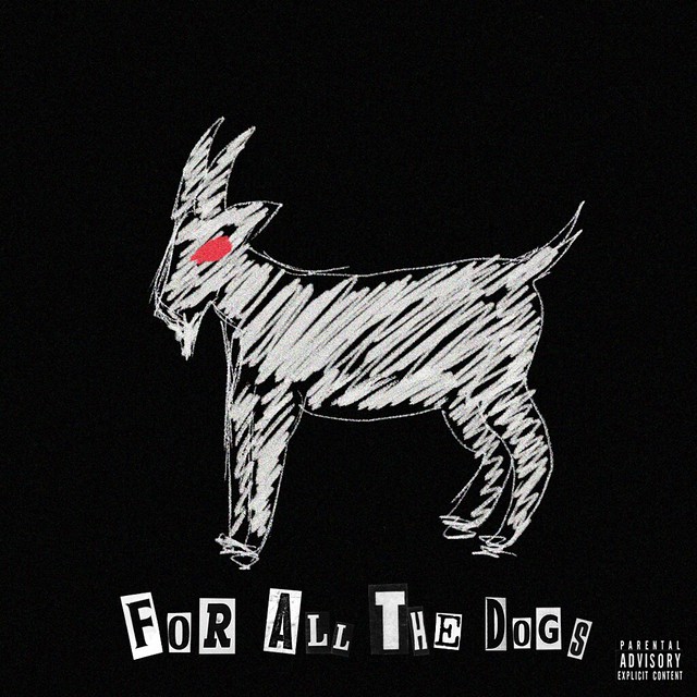For All The Dogs- Drake