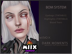 MIIX WEKEEND - BB STORE - Dark Moments - [BOM] - Lelutka EVO X