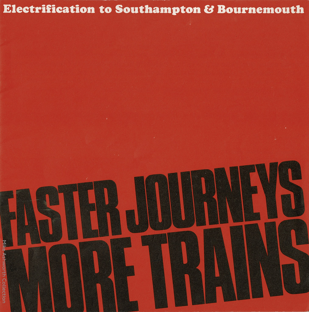 Faster journeys - more trains : Electrification to Southampton & Bournemouth : brochure issued by British Railways, Southern Region : London : 1965