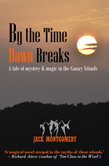 By the Time Dawn Breaks - A tale of mystery and magic from the Canary Islands