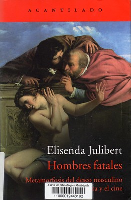 Elisenda Julivert, Hombres fatales