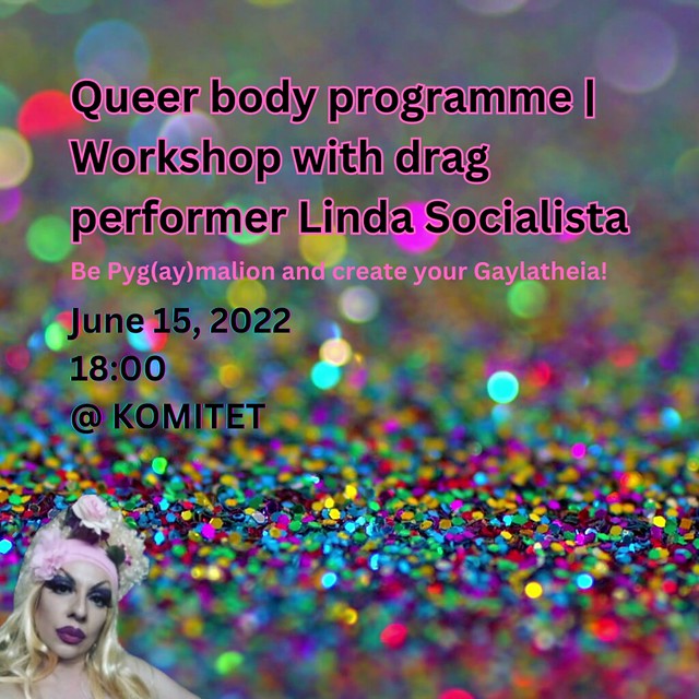 “THE ULTIMATE” – a workshop with drag performers Јune 06, 2022, 18:00 @ Socio-cultural center KOMITET - 3