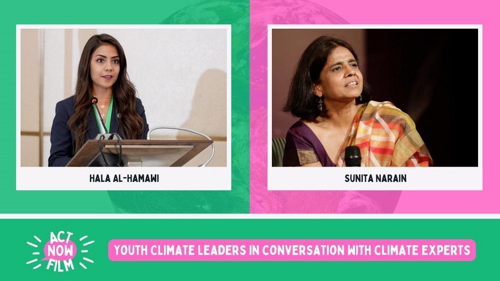 Photos of ActNowFilm participants Hala Al-Hamawi and Sunita Narain, with their names displayed underneath. The bottom of the picture features the ActNowFilm logo and the film title “Youth climate leaders in conversation with climate experts”.
