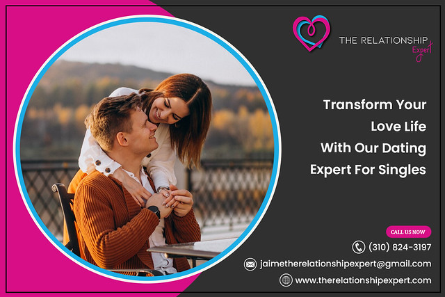 Transform Your Love Life with Our Dating Expert for Singles-The Relationship Expert
