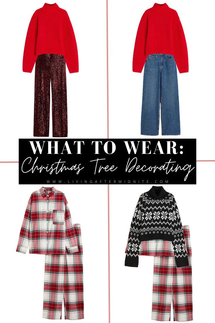 What to wear for Christmas Tree Decorating
