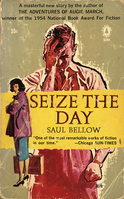 Seize the Day, by Saul Bellow