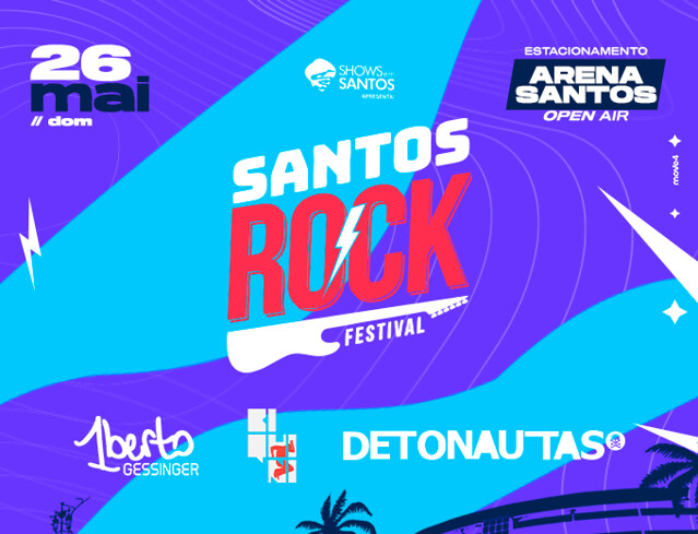 SANTOS ROCK FESTIVAL Domingo