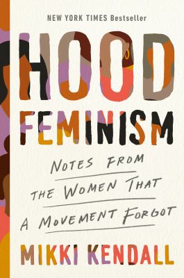 Hood Feminism . From Lillie’s Loved Books for November-December