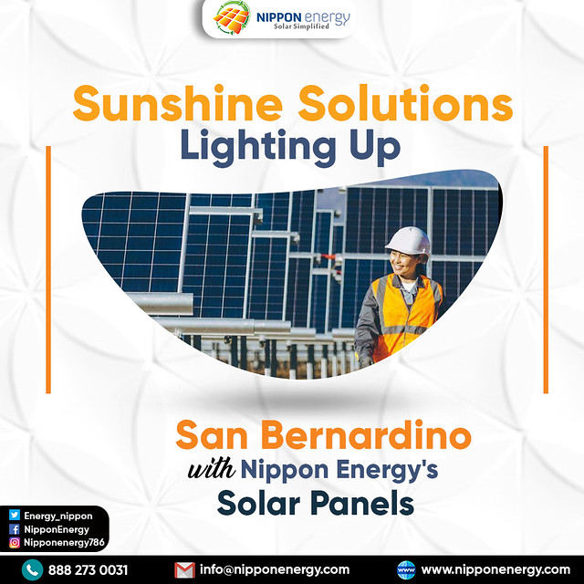 Sunshine Solutions: Lighting Up San Bernardino with Nippon Energy's Solar Panels