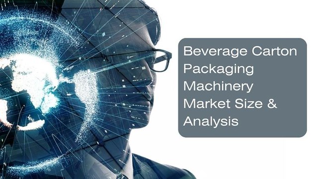 Beverage Carton Packaging Machinery Market