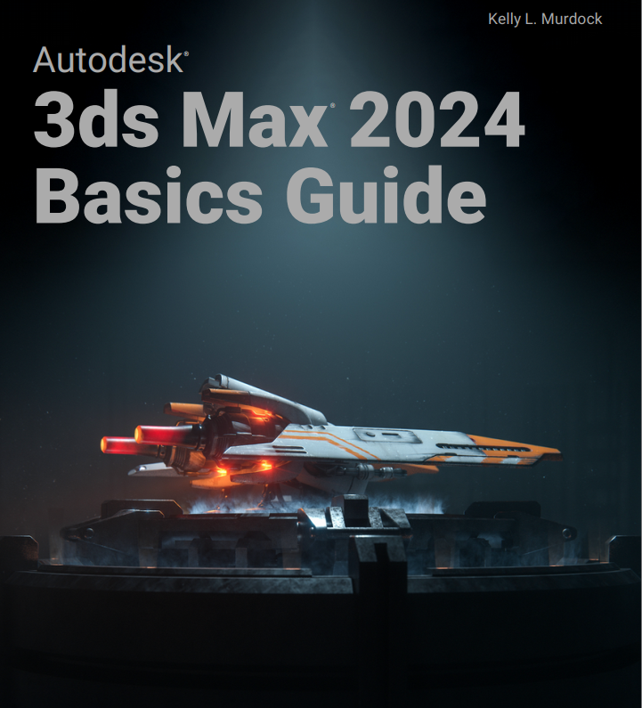 Autodesk 3ds Max 2024 Basics Guide Ebook