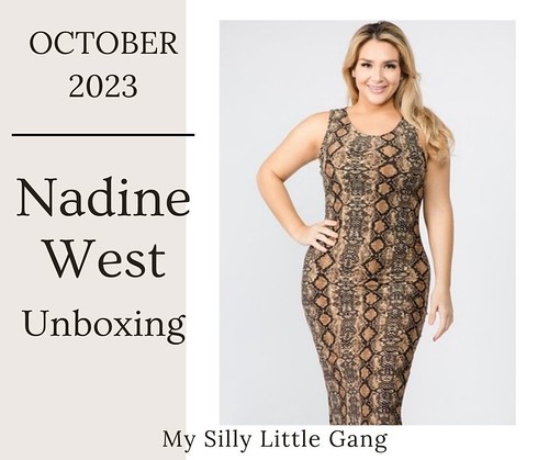 October 2023 Nadine West Unboxing #MySillyLittleGang