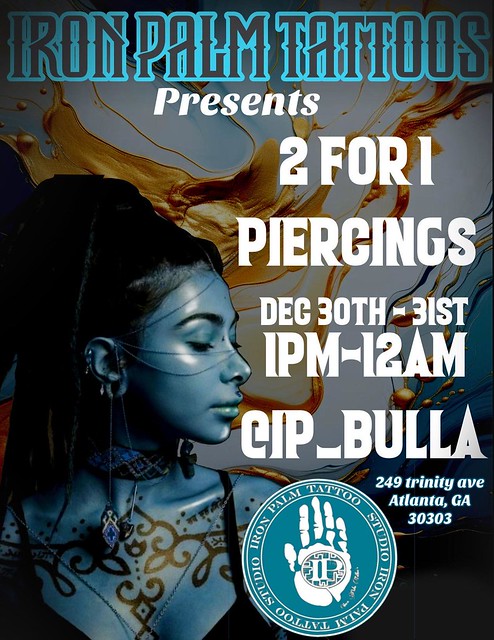 Two For One Body Piercing Special at Iron Palm Tattoos In Atlanta