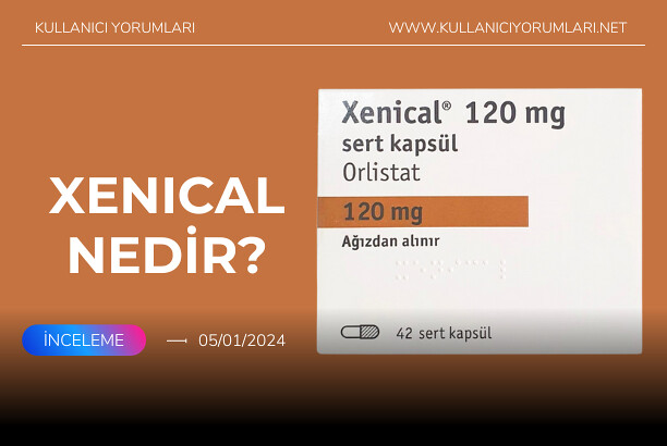 Xenical 120 mg orlistat ilaç kullanıcı yorumları