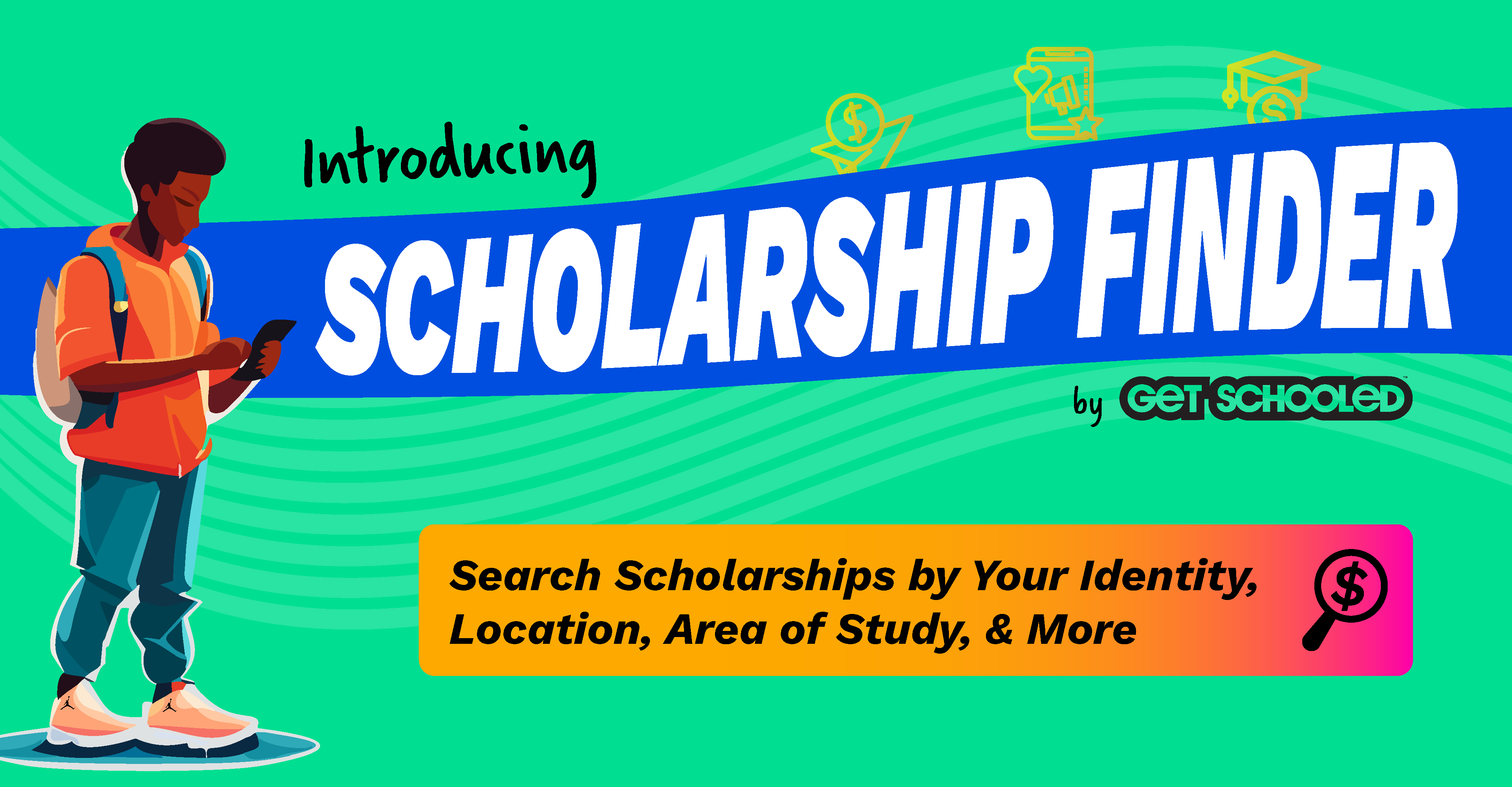 Illustration of a student (cartoon vector) with a backpack, gazing at their phone. The banner promotes the Get Schooled scholarship finder, stating, "Explore the Scholarship Finder by GET SCHOOLED: Discover Opportunities Based on Your Identity, Location, Area of Study, & More." - LGBTQ+ Scholarships for College