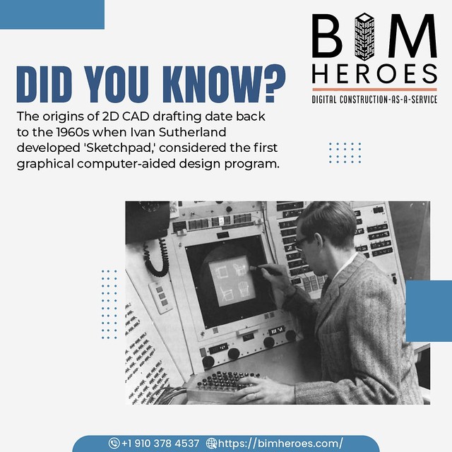 ️✨ Fun Fact: In the 1960s, Ivan Sutherland's 'Sketchpad' pioneered 2D CAD drafting, marking the birth of graphical computer-aided design - BIM Heroes