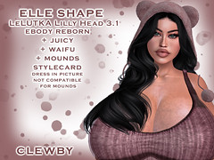 Clewby - Elle Shape (LeLUTKA Lilly Head 3.1/ebody reborn/juicy/waifu/mounds)