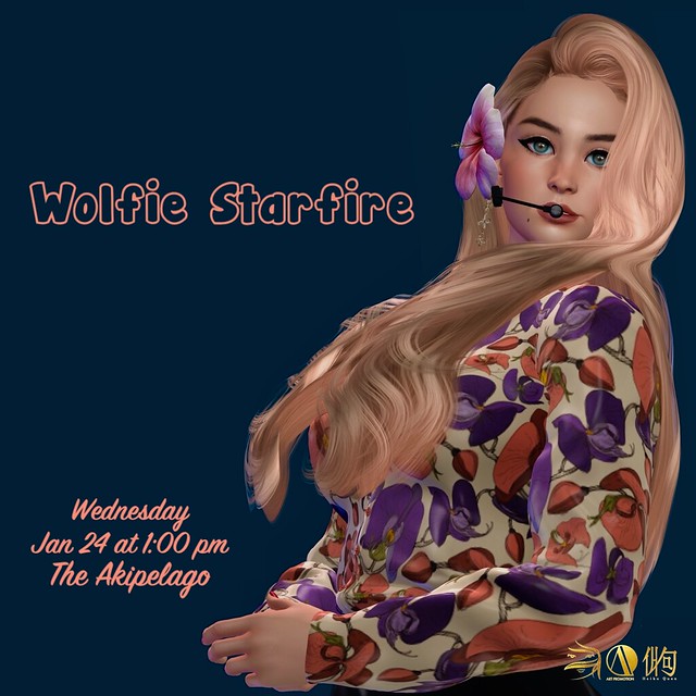 January 24th, 1 pm SLT - Wolfie Starfire Live at The Akipelago!