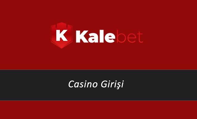 Kalebet Casino Girişi