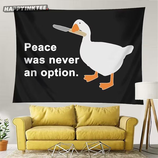 Goose Peace Was Never An Option Tapestry