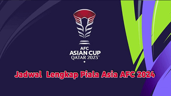 Jadwal Piala Asia 2023 Qatar Fase Grup & Timnas Indonesia