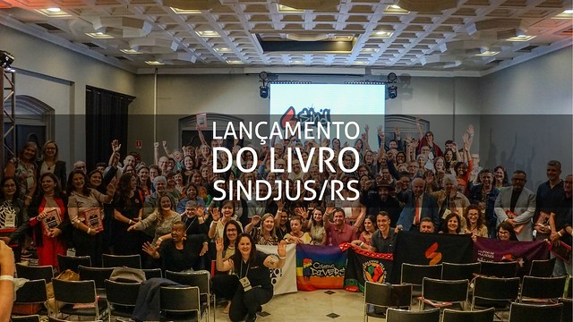 LANÇAMENTO DO LIVRO "SINDJUS/RS