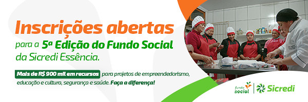 Inscrições abertas para o Fundo Social Sicredi, participe!