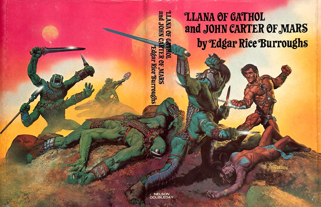 “Llana of Gathol” and “John Carter of Mars” by Edgar Rice Burroughs.  Garden City Nelson Doubleday, (1977).  Book club edition. Art by Richard Corben.