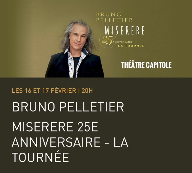 16 Février 2024 Première de Bruno Pelletier au Théâtre Capitole de Québec