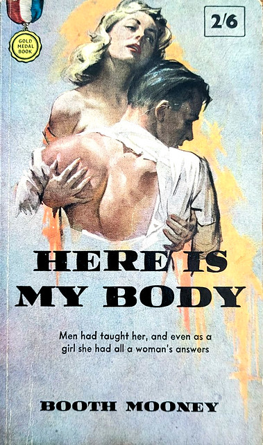 Here Is My Body - Gold Medal Books - No. 617 - Booth Mooney - 1963