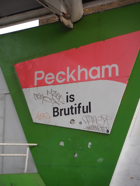 Peckham is Brutiful sign, Peckham Arch SWC Short Walk 59 - Burgess Park (Elephant &amp; Castle)