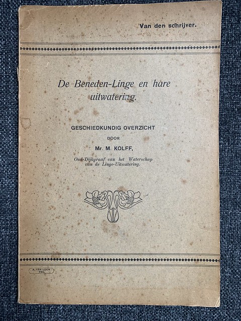 Boek - De Beneden-Linge en hare uitwateringen (door Mr. M. Kolff, juli 1924)