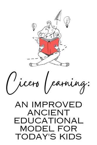 Cicero Learning: An Improved Ancient Educational Model For Today's Kids