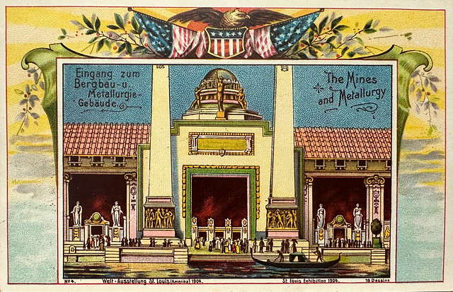“The Mines and Metallurgy” building at the St. Louis World’s Fair of 1904.  German-American postcard No. 4.