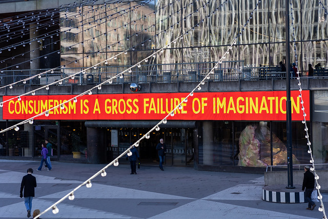 Consumerism is a gross failure of imagination