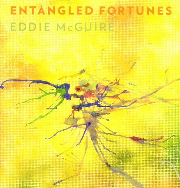 Eddie McGuire Entangled Fortunes CD cover Square