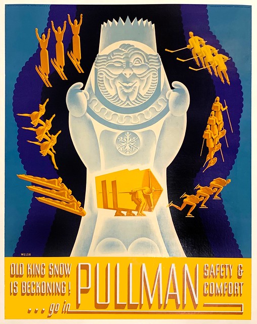 WELSH, William P. Old King Snow is Beckoning! Pullman Safety & Comfort, c. 1930.