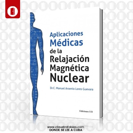 Aplicaciones Médicas de la Relajación Magnética Nuclear