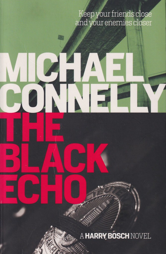 Michael Connelly, The Black Echo (Sydney: Allen and Unwin, 2015)