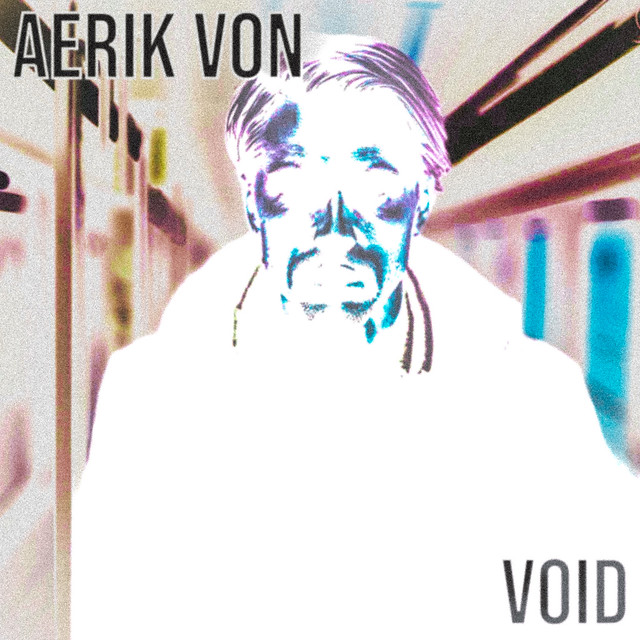 Aerik Von - Void (vinyl)