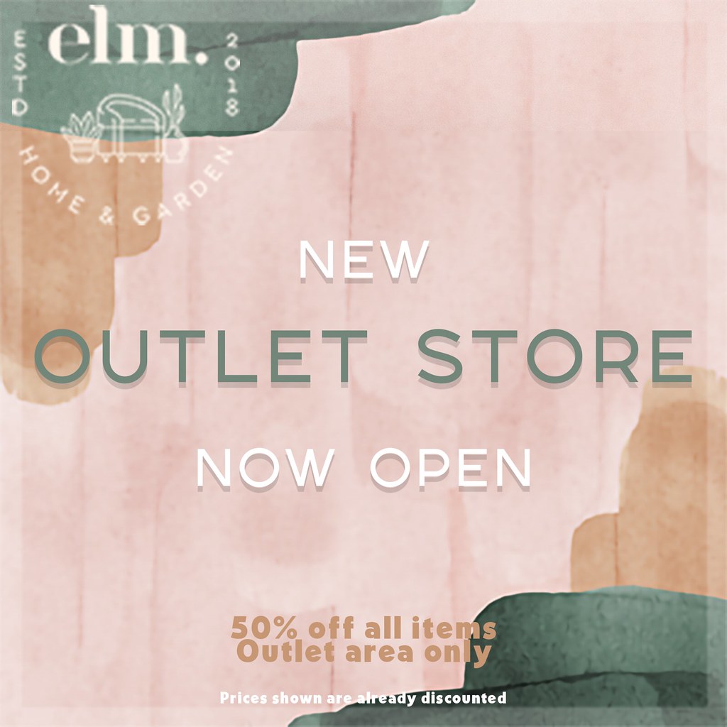 Elm. Outlet Store - Now Open!