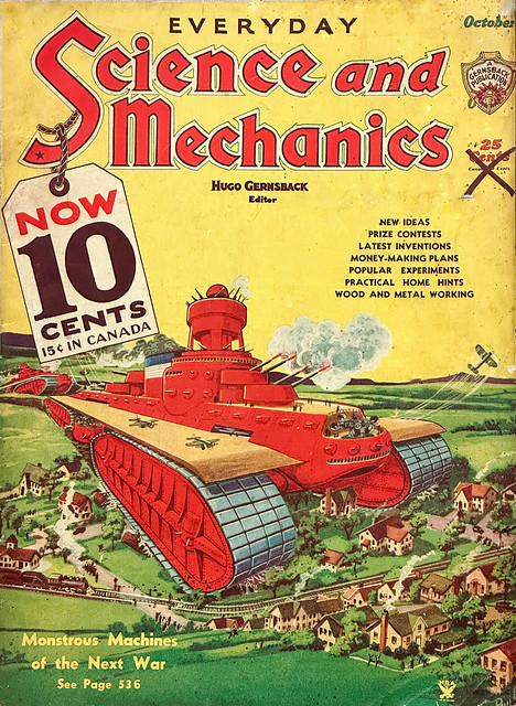 “Monstrous Machines of the Next War” by Frank R. Paul on the cover of “Everyday Science and Mechanics,” October, 1934.  Hugo Gernsback, Editor